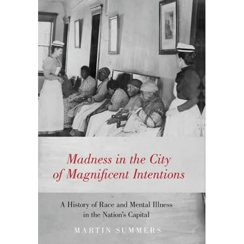 Madness in the City of Magnificent Intentions