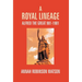 A Royal Lineage: Alfred The Great. 901-1901