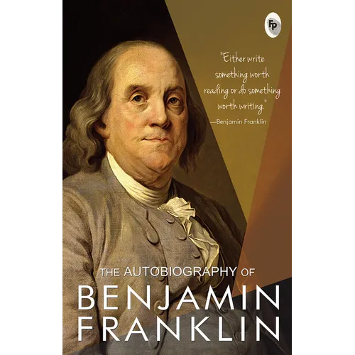 The Autobiography of Benjamin Franklin