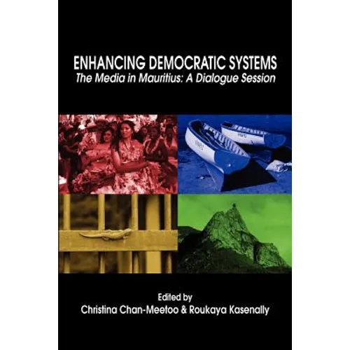 Enhancing Democratic Systems. The Media in Mauritius: A Dialogue Session