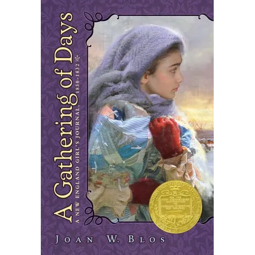 A Gathering of Days: A New England Girl's Journal, 1830-1832