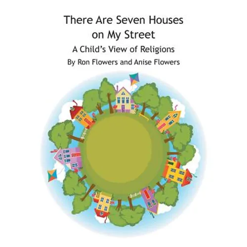 There Are Seven Houses on My Street: A Child's View on Religions