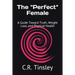 The "Perfect" Female: A Guide Toward Truth, Weight Loss, and Physical Health