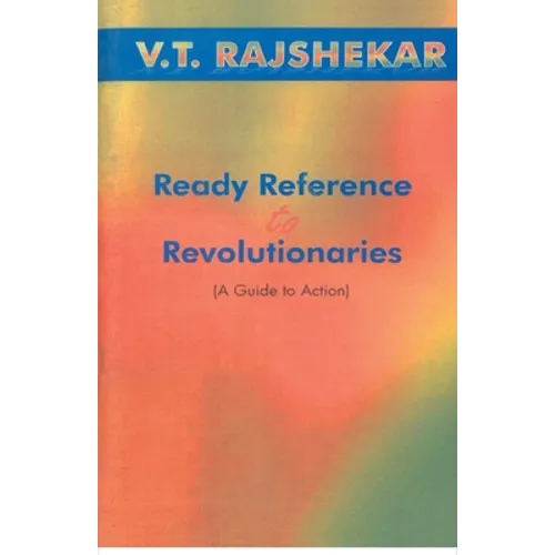 Ready Reference To Revolutionaries A Guide To Action