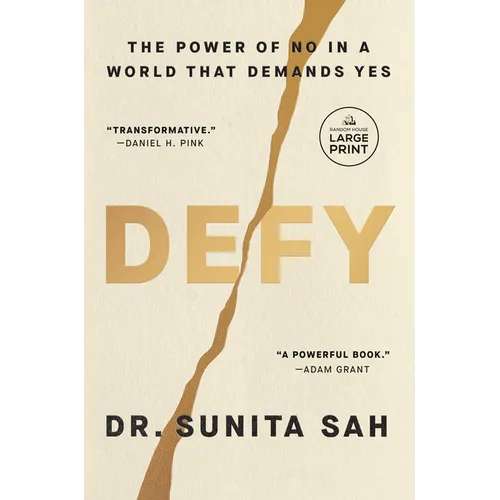 Defy: The Power of No in a World That Demands Yes
