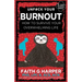 Unfuck Your Burnout: How to Survive Your Overwhelming Life