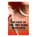 The Case of the Two Pearl Necklaces: A Murder Mystery