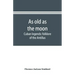 As old as the moon; Cuban legends: folklore of the Antillas