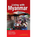 Living with Myanmar