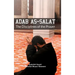 Adab as Salat: The Disciplines of the Prayer
