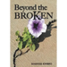 Beyond the Broken