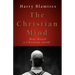 The Christian Mind: How Should a Christian Think?