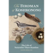 The Birdman of Koshkonong: The Life of Naturalist Thure Kumlien