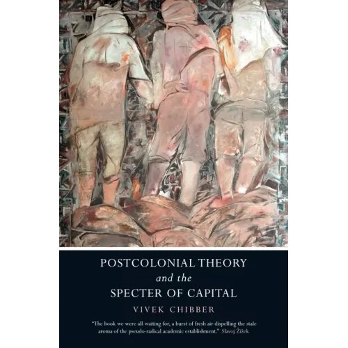 Postcolonial Theory and the Specter of Capital
