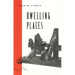 Dwelling Places: Poems and Translations