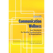 Communication Wellness: New Standards for Quality Communication in Organizations