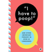I Have to Poop!: And Other Important Phrases in Over 85 Languages