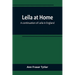 Leila at Home; a continuation of Leila in England