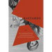 Clio's Bastards: Or, the Wrecking of History and the Perversion of Our Historical Consciousness