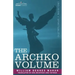 The Archko Volume Or, the Archeological Writings of the Sanhedrim & Talmuds of the Jews