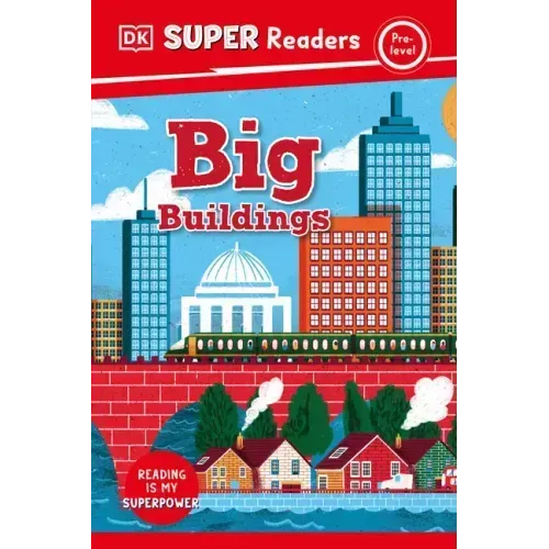 DK Super Readers Pre-Level Big Buildings