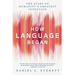 How Language Began: The Story of Humanity's Greatest Invention