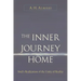 The Inner Journey Home: Soul's Realization of the Unity of Reality