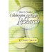 How to Conduct Collaborative Action Research