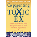 Co-Parenting with a Toxic Ex: What to Do When Your Ex-Spouse Tries to Turn the Kids Against You