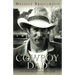 Cowboy Dad: Love, Alcoholism, and a Dying Way of Life