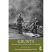 Grunts: The American Combat Soldier in Vietnam