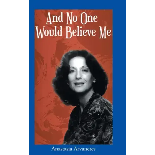 And No One Would Believe Me