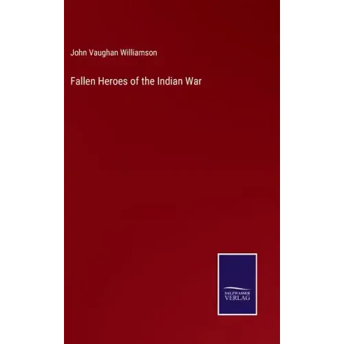 Fallen Heroes of the Indian War