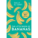 The Little Book of Bananas