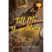 Tell Me Your Story