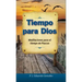 Tiempo Para Dios: Meditaciones Para El Tiempo de Pascua