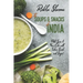 The Soups and Snacks of India: Add Spice to Your Life with Indian Snacks and Soups!