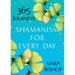 Shamanism for Every Day: 365 Journeys