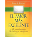 El amor más excelente