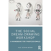 The Social Dream-Drawing Workshop: A Handbook for Professionals