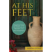 At His Feet: Drawing Closer to Christ with the Women of the New Testament