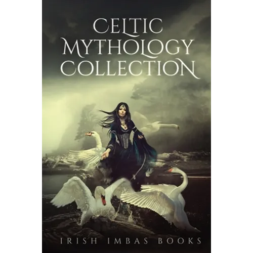 Celtic Mythology Collection 1