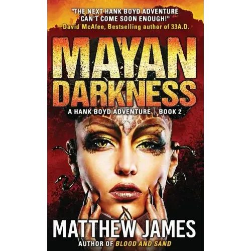 Mayan Darkness: A Hank Boyd Thriller - Book 2