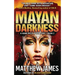 Mayan Darkness: A Hank Boyd Thriller - Book 2