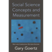 Social Science Concepts and Measurement: New and Completely Revised Edition