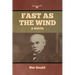 Fast as the Wind