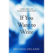 If You Want to Write: A Book about Art, Independence and Spirit