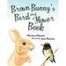 Brown Bunny'S Bird and Flower Book