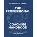 The Professional Coaching Handbook: Helping People Take the Next Steps to Success