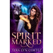 Spirit Marked: StarHaven Sanctuary Book Two